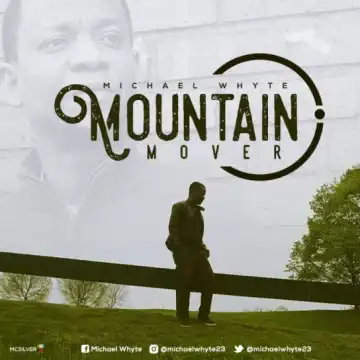 Michael Whyte - Mountain Mover